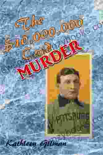 The $10 000 000 Card Murder Kathleen Gilman