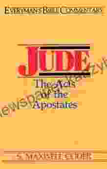 Jude Everyman S Bible Commentary: Acts Of The Apostates (Everyman S Bible Commentaries)