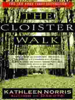 The Cloister Walk Kathleen Norris