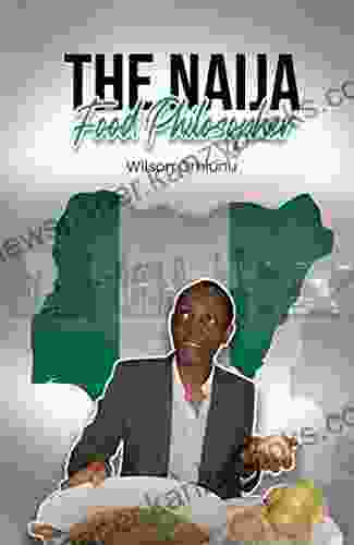 The Naija Food Philosopher Wilson Orhiunu