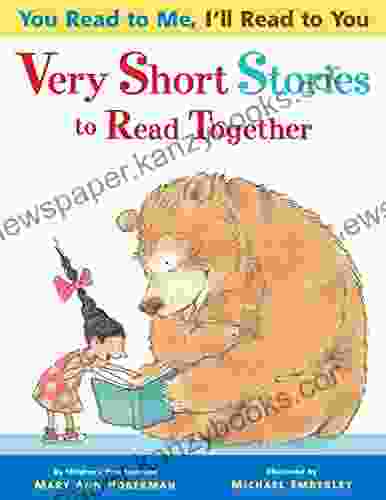 Very Short Stories To Read Together (You Read To Me I Ll Read To You)